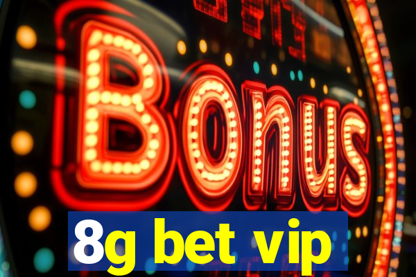 8g bet vip